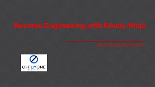 Reverse Engineering with Binary Ninja Binja