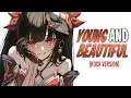 Download Lagu Nightcore - Young and Beautiful (lyrics//rock version)