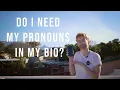 Do I Need My Pronouns In My Bio LGBTQ Guide to Being a Better Ally 78hundred