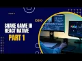 Snake Game Part 1st In React Native