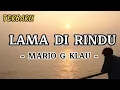 Download Lagu LAMA DI RINDU - MARIO G KLAU (LIRIK LAGU )LYRICS || HITS || POPULER || YOUTUBE