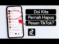 Lagu Cara Melihat Histori Pesan TikTok yang sudah Dihapus