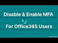 How to Enable or Disable Multi-Factor Authentication MFA for Office 365 Users Azure MFA