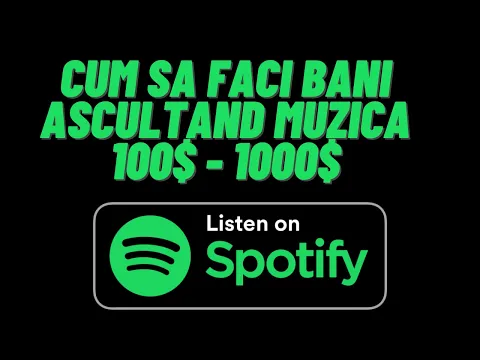 Download MP3 Cum sa faci bani online ascultand muzica pe Spotify(100-1000$)