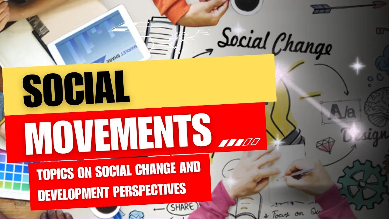Social Movements | Social Change and Development Perspective | LIFE'S A LAUGH