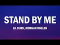 Download Lagu Lil Durk - Stand By Me (Lyrics) ft. Morgan Wallen