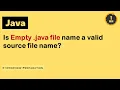 Is Empty java file name a valid source file name