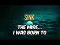 Sink | A Poetic Dive Into Pain & Healing | Original Lyrics