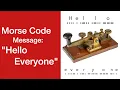 Morse Code Message Hello Everyone