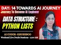DAY-14 Python Lists Explained Data Structures Complete with Examples Complete AI Journey