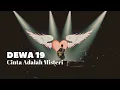 Download Lagu DEWA 19 - CINTA ADALAH MISTERI