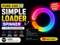 Pure CSS Simple Loader Spinner CSS Loading Animation codeG