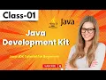Java FullStack Class 01 Java Development Kit Java JDK Tutorial For Beginners