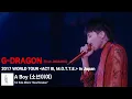 Download Lagu [SUB] G-Dragon - ‘A Boy (소년이여)’ 2017 WORLD TOUR  'ACT III, M.O.T.T.E' In Japan