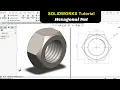 3D CAD of Hexagonal Nut in Solidworks CAD with Mohsin