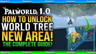 Palworld 1 0 - How To Unlock NEW WORLD TREE AREA