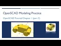 OpenSCAD 004 - Tutorial Chapter1 Part2