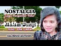 Download Lagu TEMBANG NOSTAKGIA ''MALAM SUNYI''  VIC:IDA LAILA- OM. SINAR MUTIARA SURABAYA- PIMP.FAUZI.