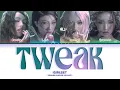 GIRLSET 'Tweak' (Color Coded Lyrics)