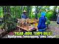 Download Lagu SERASA KEMBALI KE TAHUN 50-AN, INILAH PASAR TRADISIONAL BERNUANSA TEMPO DULU | PASAR PAPRINGAN