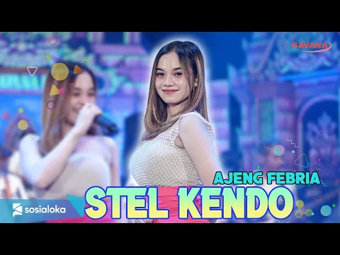 Download MP3 Ajeng Febria - Stel Kendo | Pengene sugih bondo - Om SAVANA Blitar