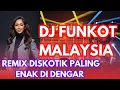 Download Lagu DJ FUNKOT MALAYSIA-DUGEM DISKOTIK PALING ENAK DI DENGAR REMIX FUNKOT CAMPURAN 2025