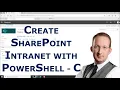 992 Create SharePoint Intranet via PowerShell - C Apps