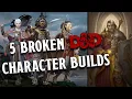 5 BROKEN D D CHARACTER BUILDS