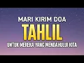 Download Lagu Kirimkan Doa Kepada Keluarga Atau Saudara Anda Dengan Bacaan Tahlil Lengkap Ini