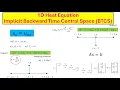 Solving the 1D Heat Equation with FINITE DIFFERENCE METHOD Made Easy