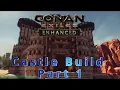 Conan Exiles Castle Build Part1 The Layout