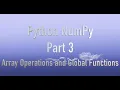 Python NumPy Part 3 session 3 of 3 Array Operations Global Functions Hindi