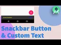 Snackbar Snackbar Button Custom Text - Android Studio Tutorial