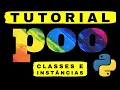 Classes e Instancias - Python POO Tutorial 1