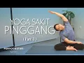 Lagu Yoga Sakit Pinggang (Part 1) - Yoga with Penyogastar