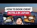 The Best Way to Book Hotels in Japan - Tips Tricks For Japan Travel