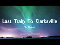 The Monkees - Last Train To Clarksville (Lyrics)