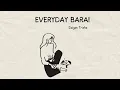 Download Lagu Daiyan Trisha - Everyday Barai (Offical Lyric Video)