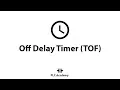 Off Delay Timer TOF PLC Programming Tutorial with Codesys PLC Academy
