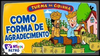 TURMA DA CIDINHA - COMO FORMA DE AGRADECIMENTO