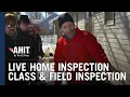 AHIT Live Home Inspection Class Field Inspection