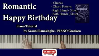Download Romantic Happy Birthday | Piano Tutorial by Kasuni Ranasinghe | PIANO Graziaso | Tutorial 04 MP3