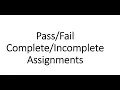 Setting Up Pass or Fail Complete or Incomplete Assignments in Brightspace D2L