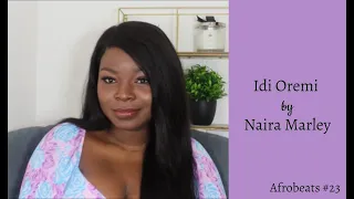 naira marley idi oremi this is the wildest song ive ever done translating afrobeats 23