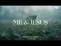 ME JESUS - Soaking worship instrumental Prayer and Devotional