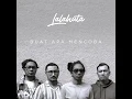 Lalahuta - Buat Apa Mencoba