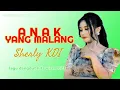 Download Lagu ANAK YANG MALANG - SHERLY KDI (LAGU POP KOPLO JAWA LIRIK}