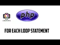 PHP FOREACH LOOP STATEMENT PHP CONTROL FLOW STATEMENTS PHP IN TAMIL