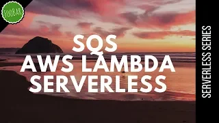 Triggering AWS Lambda with SQS message using Serverless Framework FooBar
