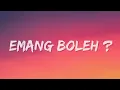 Akbar Chalay, Remora Xian - Emang Boleh? (Lyrics)